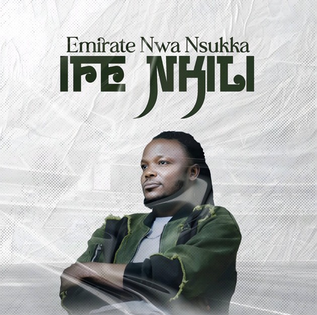 Emirate Nwa Nsukka – Ife Nkili