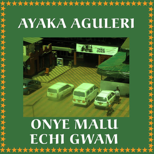Ayaka Aguleri - Ayaka Kanyi Naa