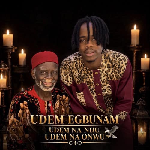 Nwaeze Dcomradeking - UDEM EGBUNAM